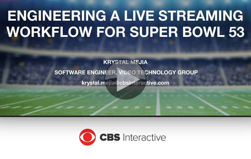 Video: Engineering a Live Streaming Workflow for Super Bowl LIII