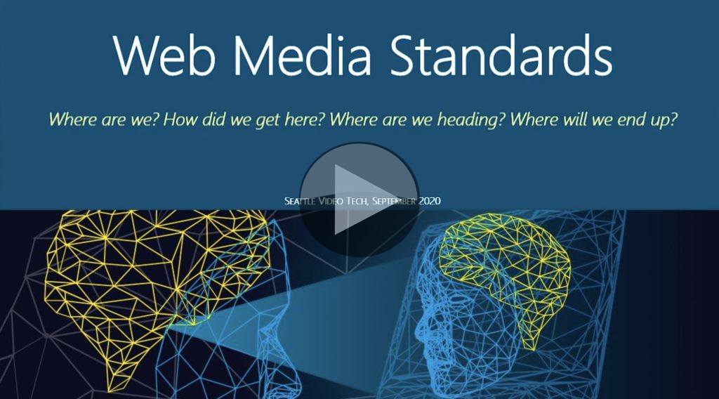 Video: Web Media Standards – The Broadcast Knowledge