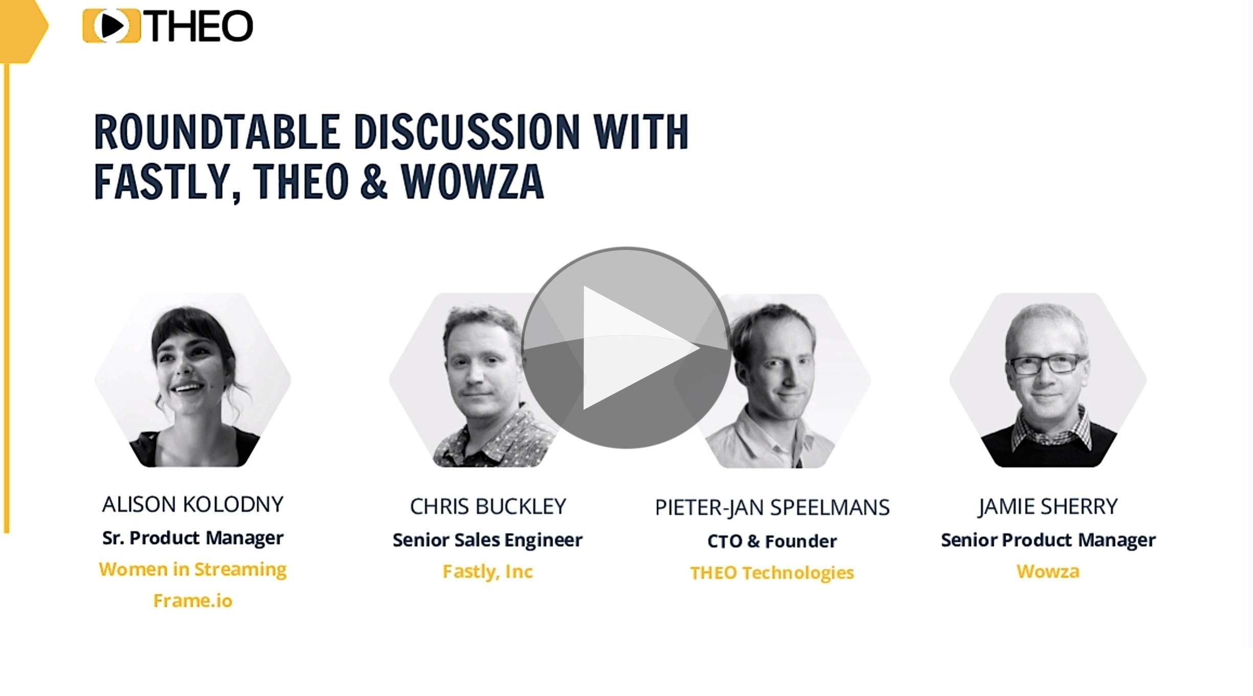 Roundtable discussion with Fastly, Theo and Wowza