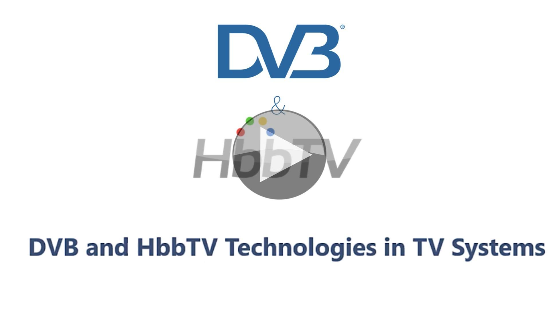 Video: DVB and HbbTV Technologies in TV Systems – The Broadcast